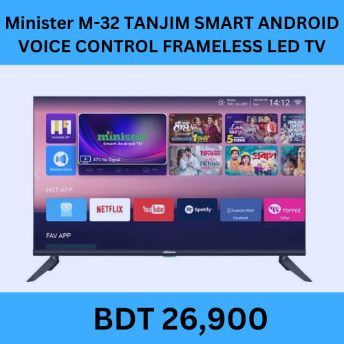 Minister M-32 TANJIM SMART ANDROID VOICE CONTROL FRAMELESS LED TV